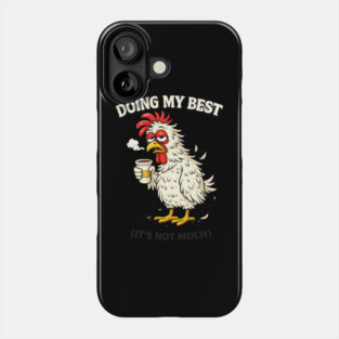 Doing My Best Phone Case