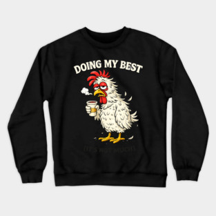Doing My Best Crewneck Sweatshirt