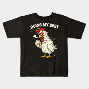 Doing My Best Kids T-Shirt