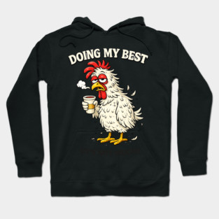 Doing My Best Hoodie