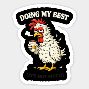 Doing My Best Sticker