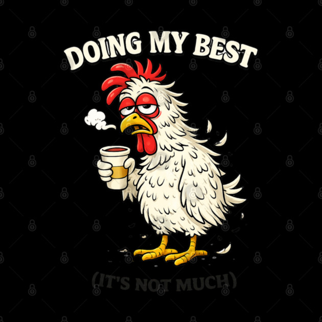 Doing My Best by CrazyGirl