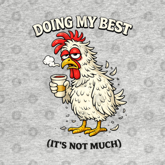 Doing My Best by CrazyGirl