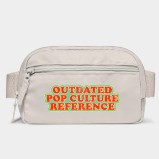 Outdated Pop Culture Reference (Worn) [Rx-tp] Bag