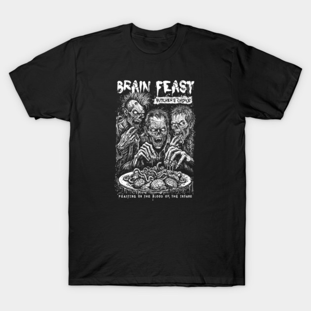 BRAIN FEAST T-Shirt by artslaves