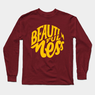 Beautiful Mess Long Sleeve T-Shirt