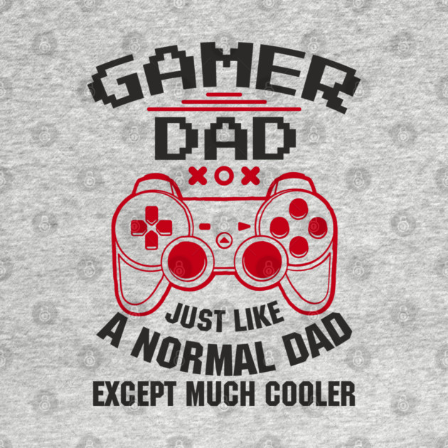 Gamer Dad Nerdy Cool Parent Vibes by Anticorporati