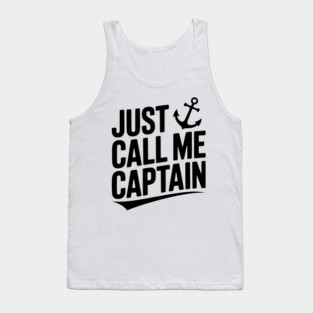 Just Call Me Captain Tank Top
