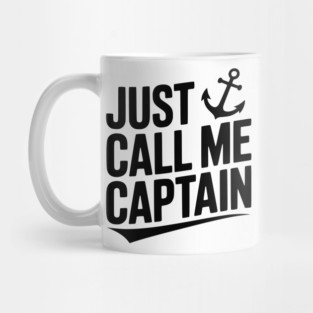 Just Call Me Captain Mug