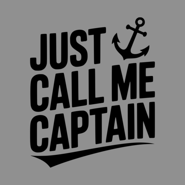 Just Call Me Captain by Frank Ring