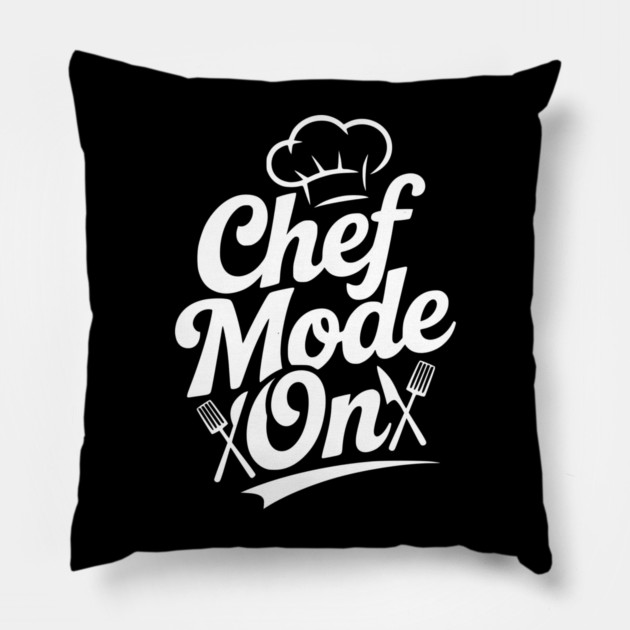 Chef Mode On Pillow by Frank Ring