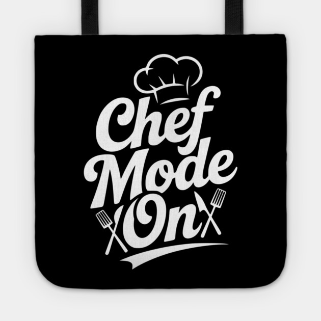 Chef Mode On Tote by Frank Ring