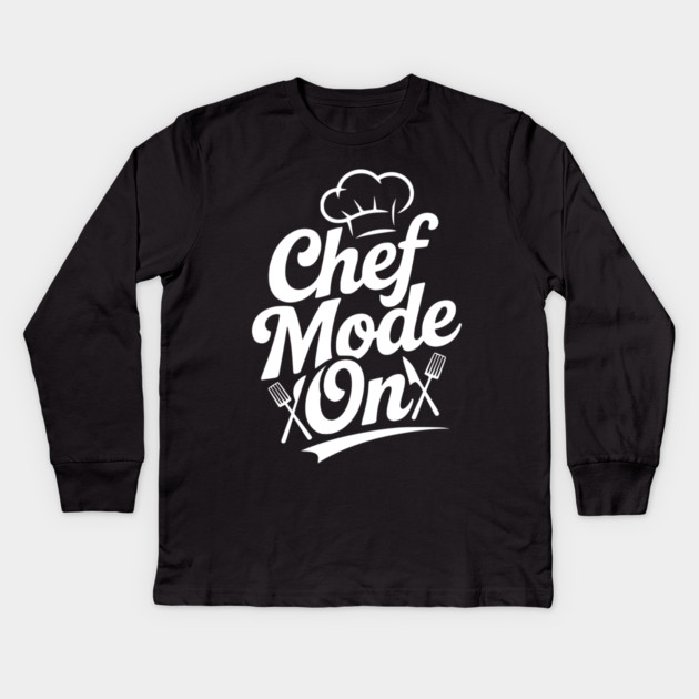Chef Mode On Kids Long Sleeve T-Shirt by Frank Ring