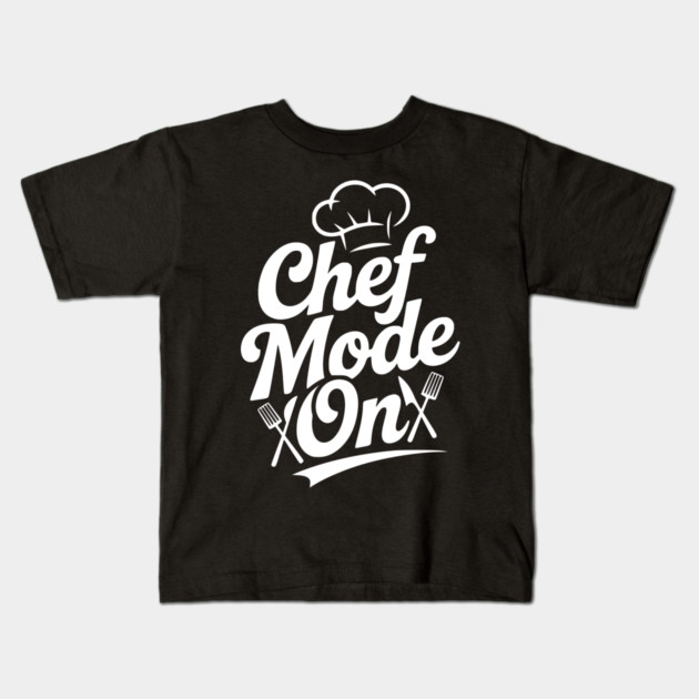 Chef Mode On Kids T-Shirt by Frank Ring