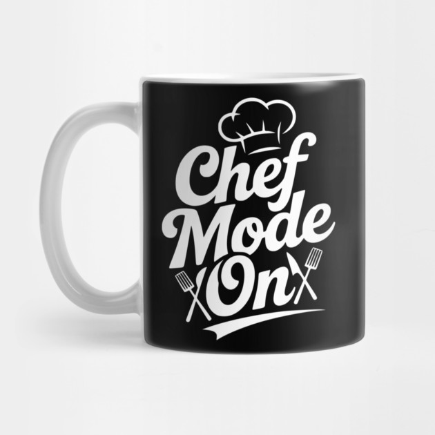 Chef Mode On by Frank Ring