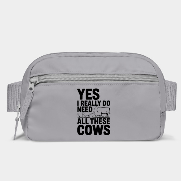 Yes I Really Do Need All These Cows by Frank Ring