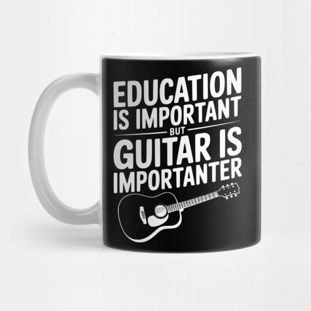 Education is Important Guitar is Importanter by Frank Ring