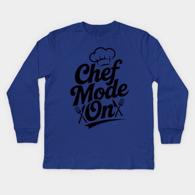 Chef Mode On Kids Long Sleeve T-Shirt by Frank Ring