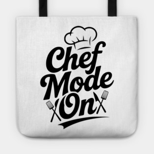 Chef Mode On Tote