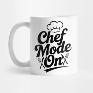 Chef Mode On Mug