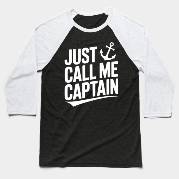 Just Call Me Captain Baseball T-Shirt by Frank Ring