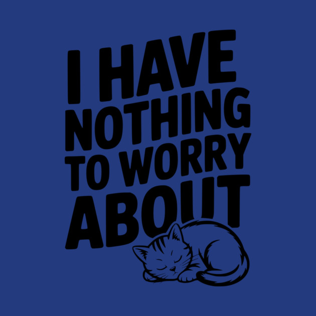 I Have Nothing to Worry About by Frank Ring