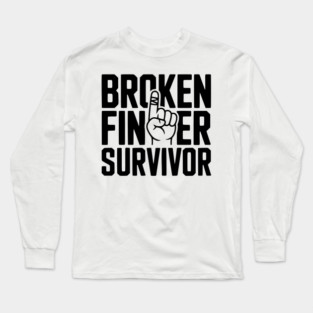 Broken Finger Survivor Long Sleeve T-Shirt