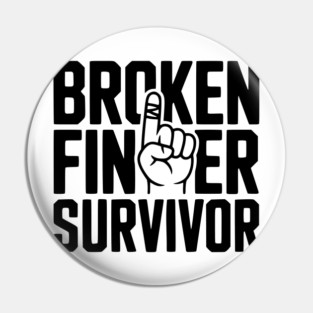 Broken Finger Survivor Pin