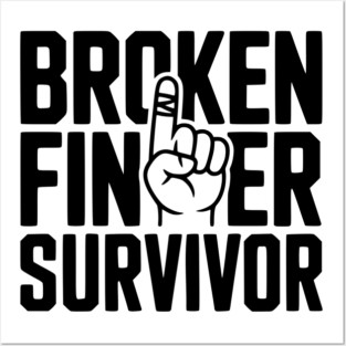 Broken Finger Survivor Posters and Art