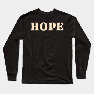 Hope Long Sleeve T-Shirt