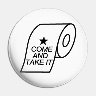 Come and Take It Pin