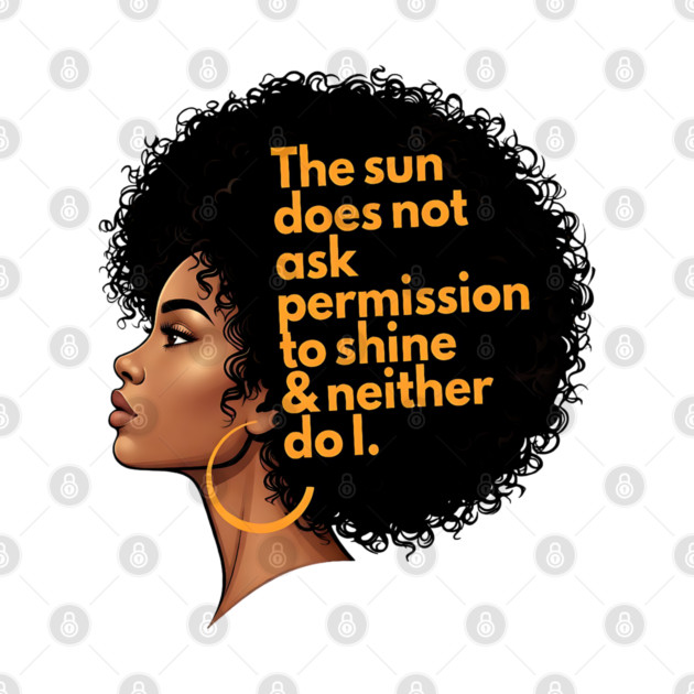 Black Woman Afro Shine Motivation Graphic by UrbanLifeApparel