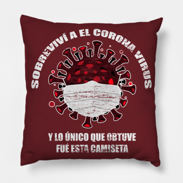 I survived Corona Virus Spanish version Pillow by creative