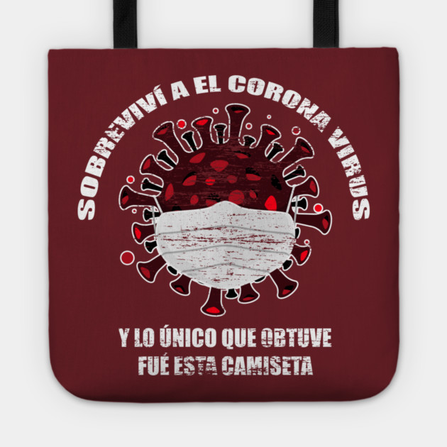 I survived Corona Virus Spanish version Tote by creative