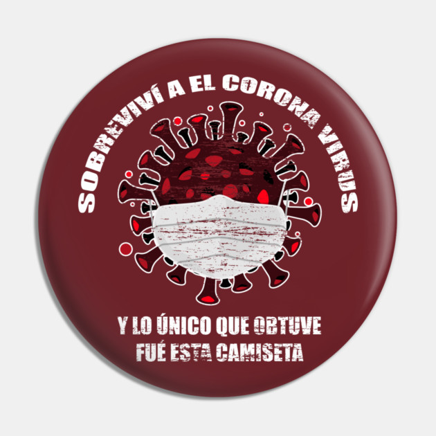 I survived Corona Virus Spanish version Pin by creative