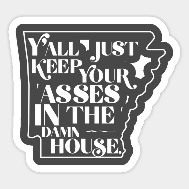 Stay at the House Sticker by rt-shirts