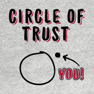 Circle Of Trust Social Burnout Introvert Vibes T-Shirt