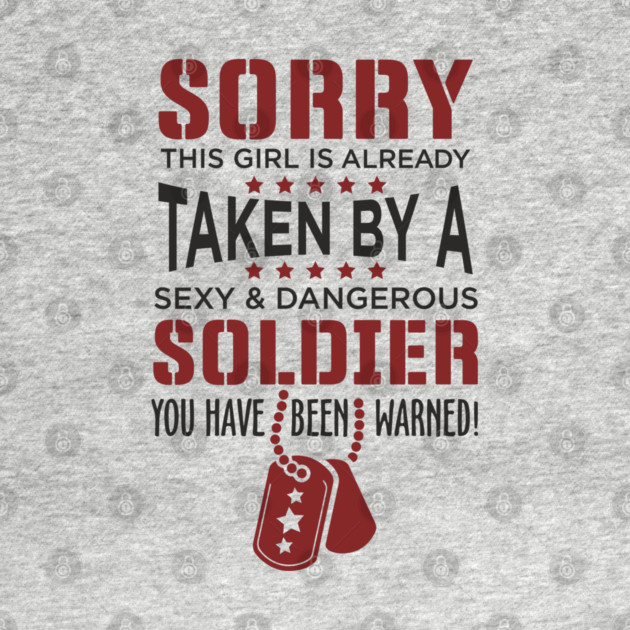 This Girl Is Already Taken By A Soldier Military Couple Humor by Anticorporati