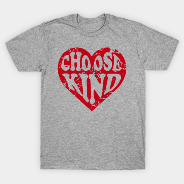 Choose Kind Uplifting Good Vibes T-Shirt by Anticorporati