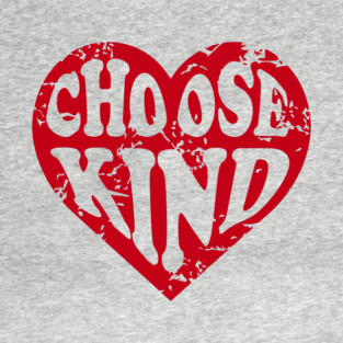Choose Kind Uplifting Good Vibes T-Shirt