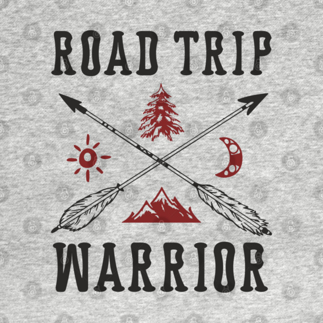 Road Trip Warrior Outdoors Adventure Spirit by Anticorporati