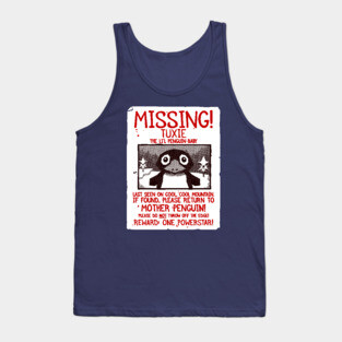 Missing Penguin! Tank Top