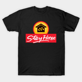 Stay Home T-Shirt