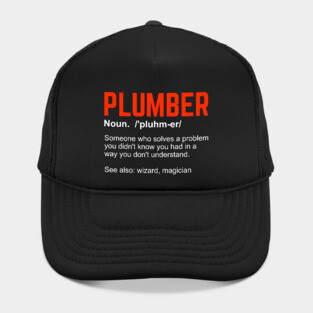 Funny Plumbing Plumber Definition Gift Hat