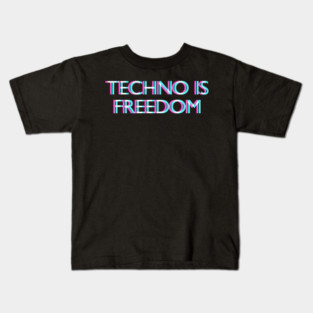 Techno Is Freedom Trippy EDM Festival Hardcore Hardtekk Kids T-Shirt