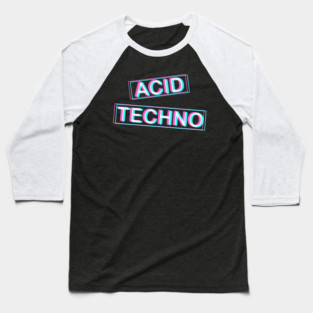 Acid Techno Trippy EDM Festival Hardcore Hardtekk Baseball T-Shirt