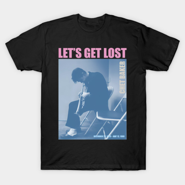 Chet-Baker Jazz Tribute Vintage Mood Let’s Get Lost Aesthetic T-Shirt by James Bates