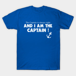 Boat Captain Quote T-Shirt