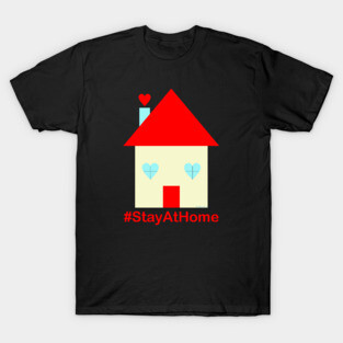 Stay at home T-Shirt