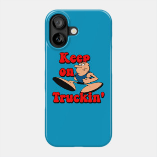 Keep On Truckin' Phone Case